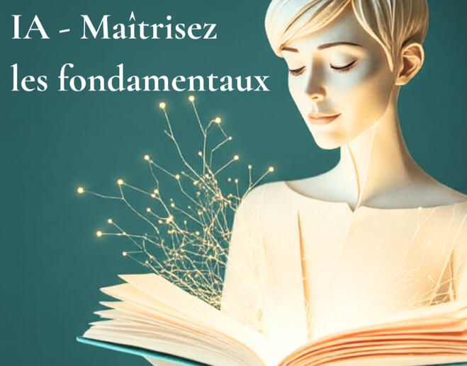 Le Manuel pour maîtriser les fondamentaux de l&#39;IA